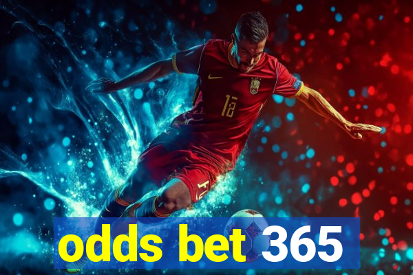 odds bet 365