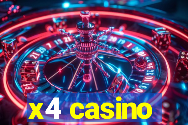 x4 casino