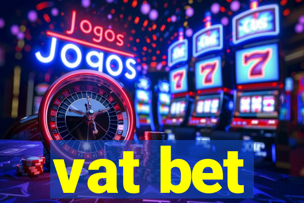 vat bet