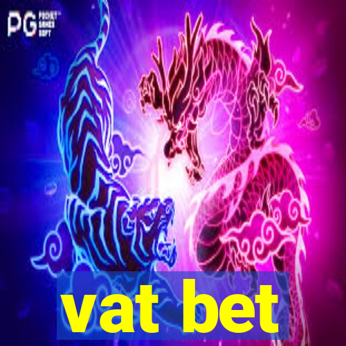 vat bet