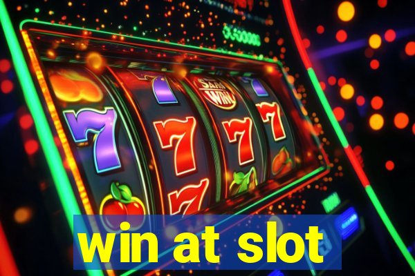 win at slot