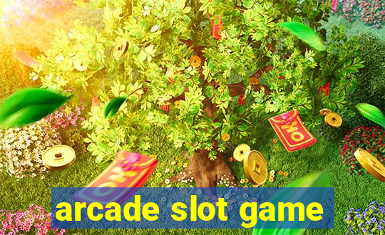 arcade slot game