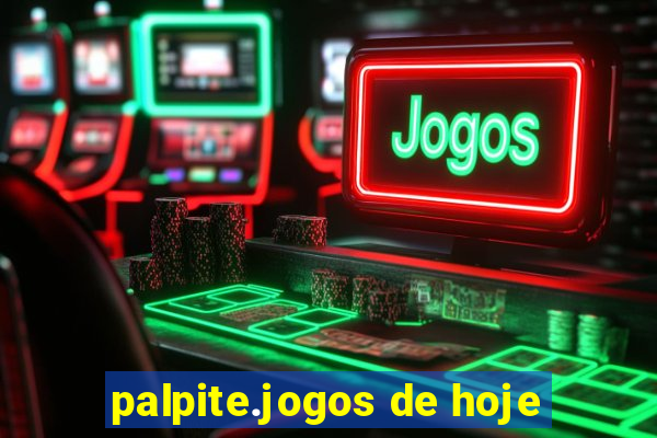 palpite.jogos de hoje