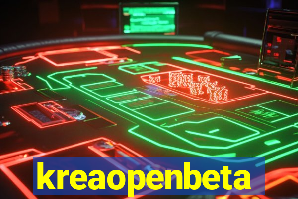 kreaopenbeta