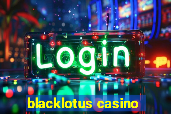 blacklotus casino