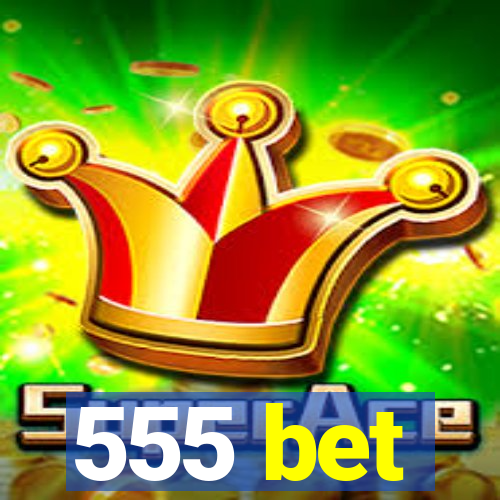 555 bet