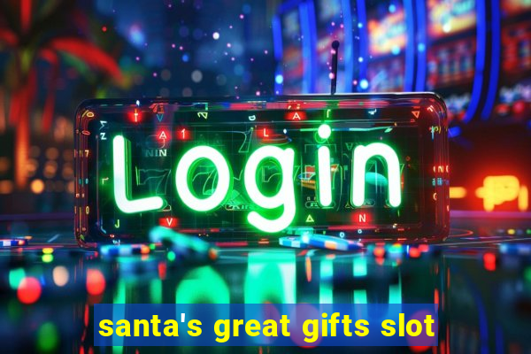 santa's great gifts slot