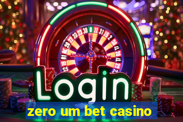 zero um bet casino