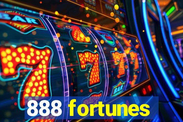 888 fortunes