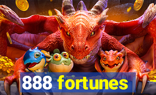 888 fortunes