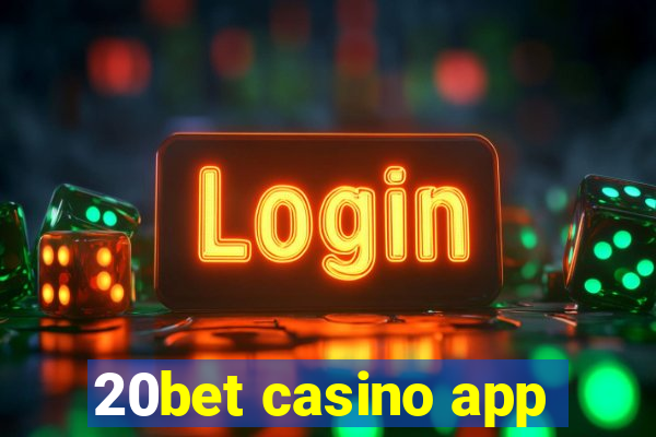 20bet casino app