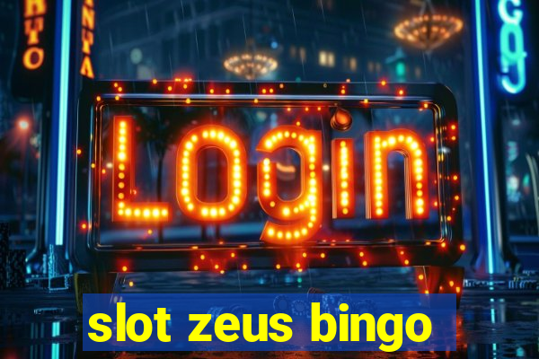 slot zeus bingo