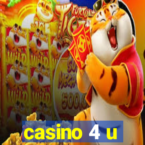 casino 4 u