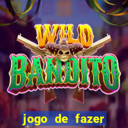 jogo de fazer dinheiro real