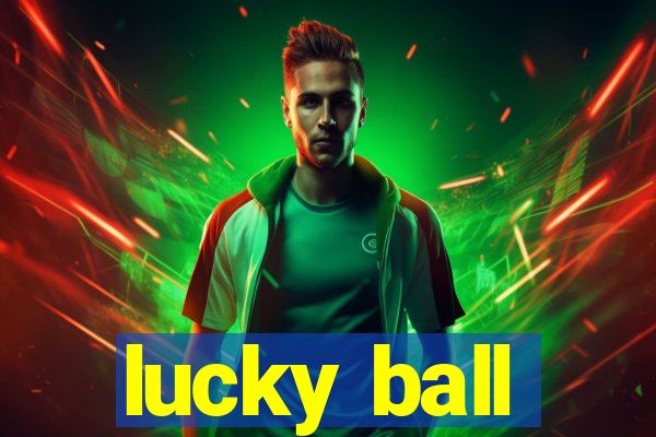 lucky ball