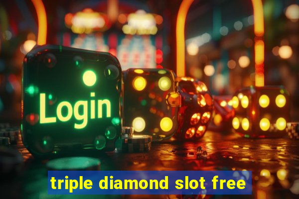 triple diamond slot free