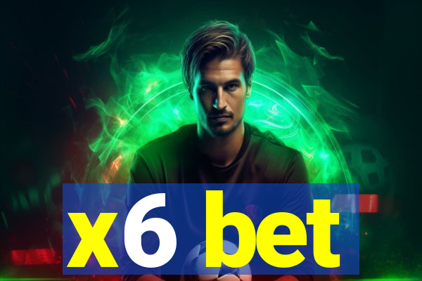 x6 bet