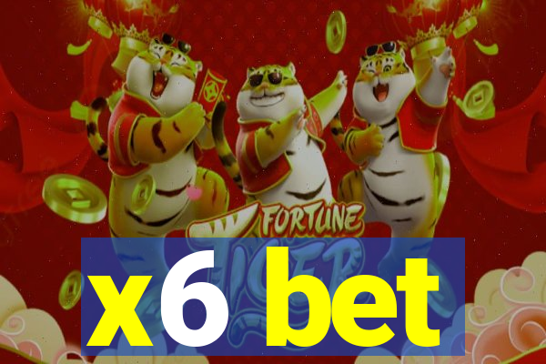 x6 bet