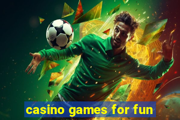 casino games for fun