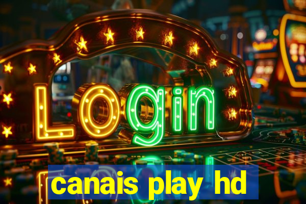 canais play hd