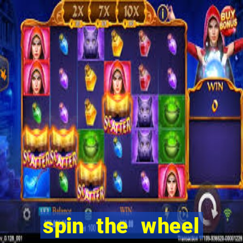 spin the wheel with roulette