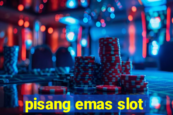 pisang emas slot