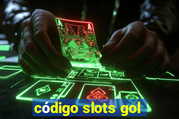 código slots gol