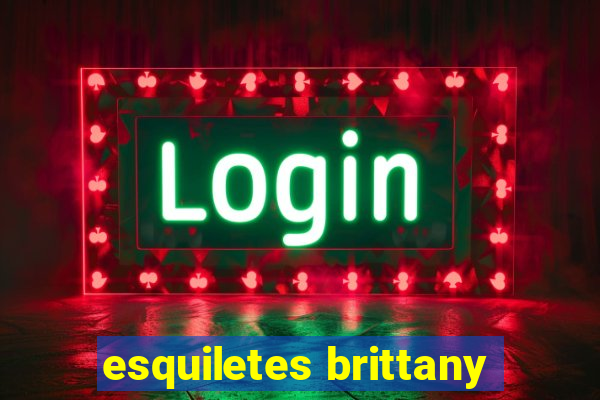 esquiletes brittany