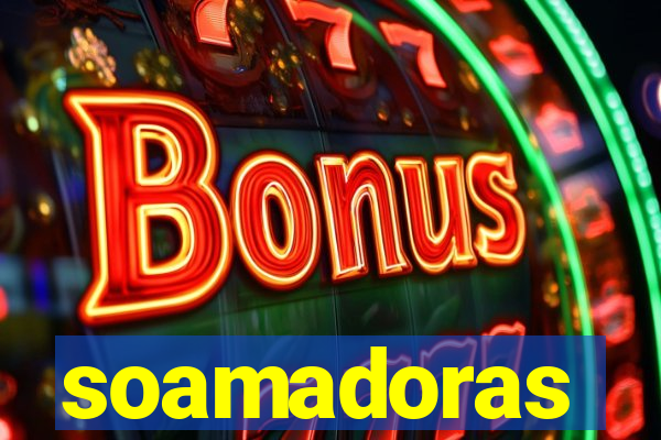 soamadoras