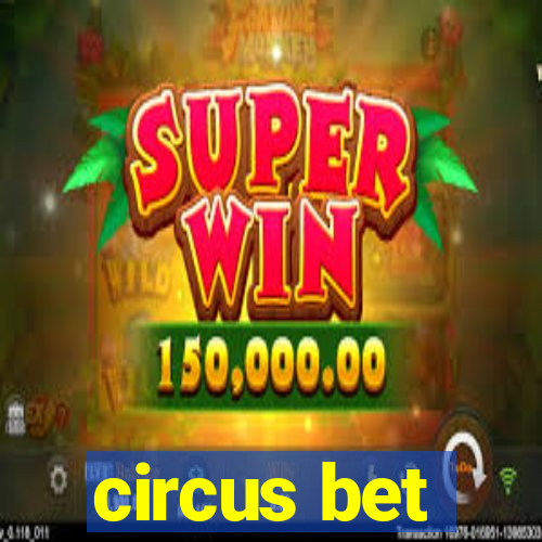 circus bet