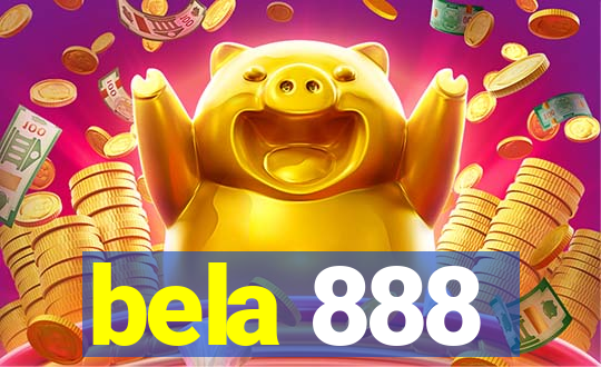 bela 888