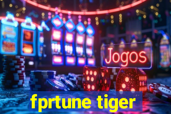 fprtune tiger