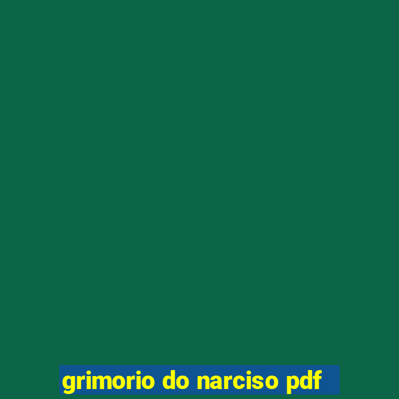 grimorio do narciso pdf