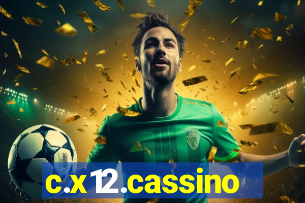 c.x12.cassino