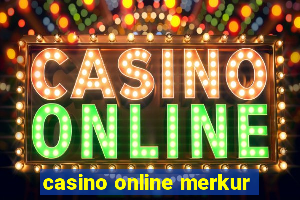 casino online merkur