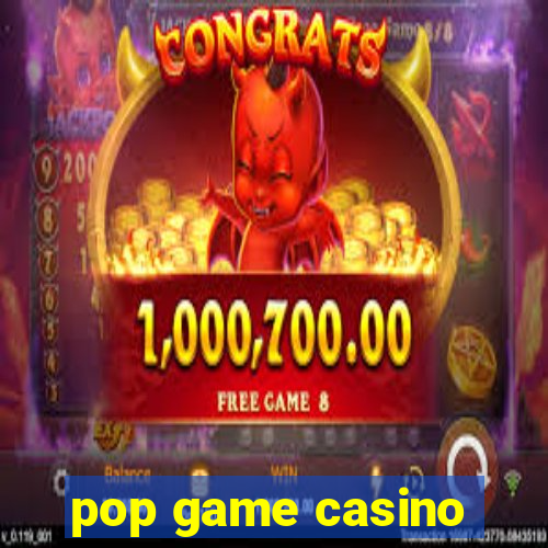 pop game casino