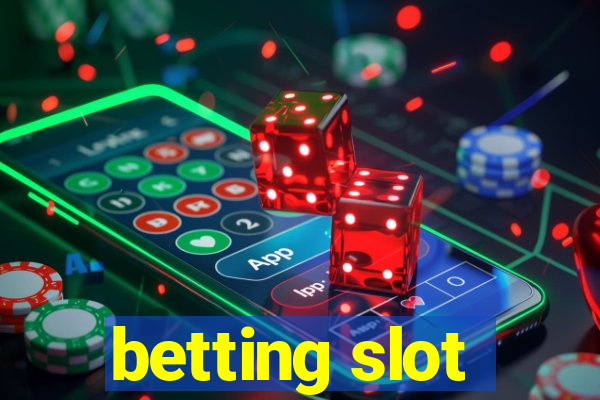 betting slot