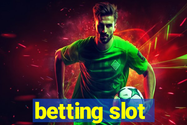 betting slot