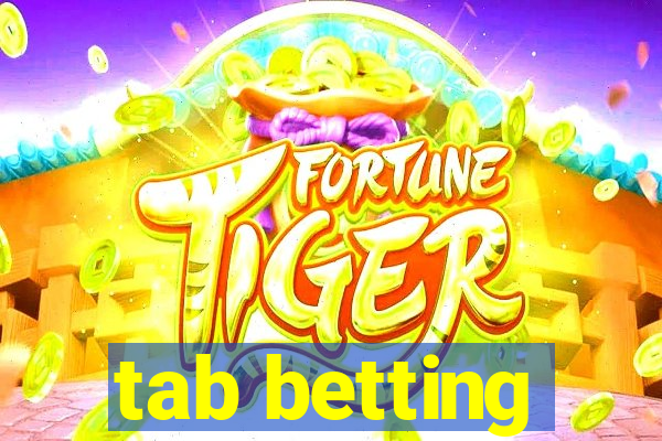 tab betting