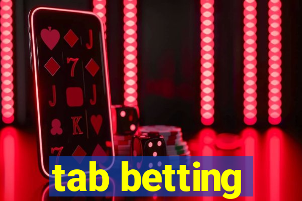 tab betting