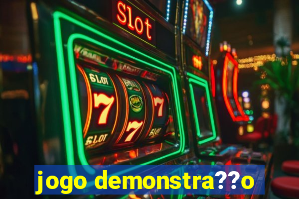 jogo demonstra??o