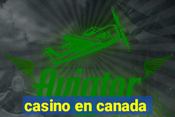 casino en canada