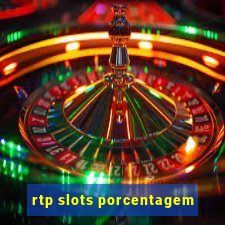 rtp slots porcentagem