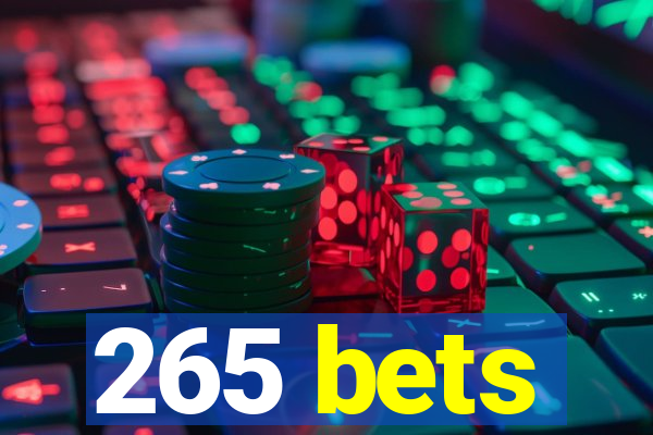 265 bets