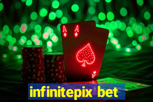 infinitepix bet