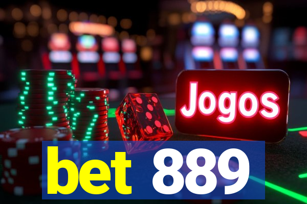 bet 889