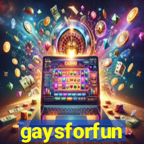 gaysforfun