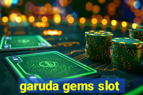 garuda gems slot