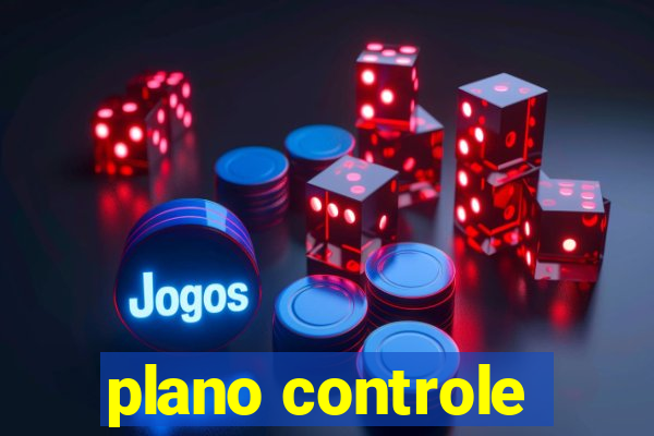 plano controle