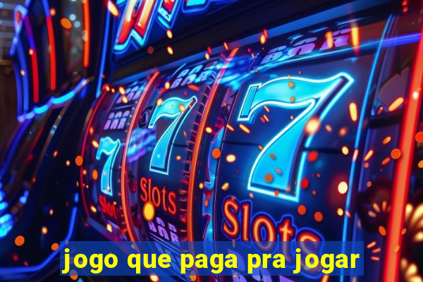 jogo que paga pra jogar